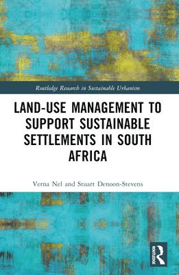 Land-Use Management to Support Sustainable Settlements in South Africa 1