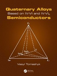 bokomslag Quaternary Alloys Based on IV-VI and IV-VI2 Semiconductors