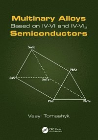 bokomslag Multinary Alloys Based on IV-VI and IV-VI2 Semiconductors