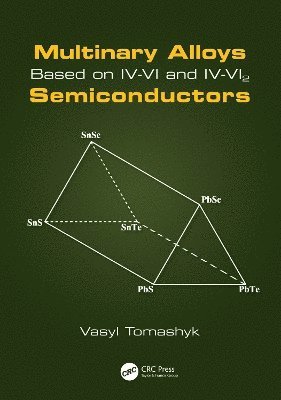 Multinary Alloys Based on IV-VI and IV-VI2 Semiconductors 1