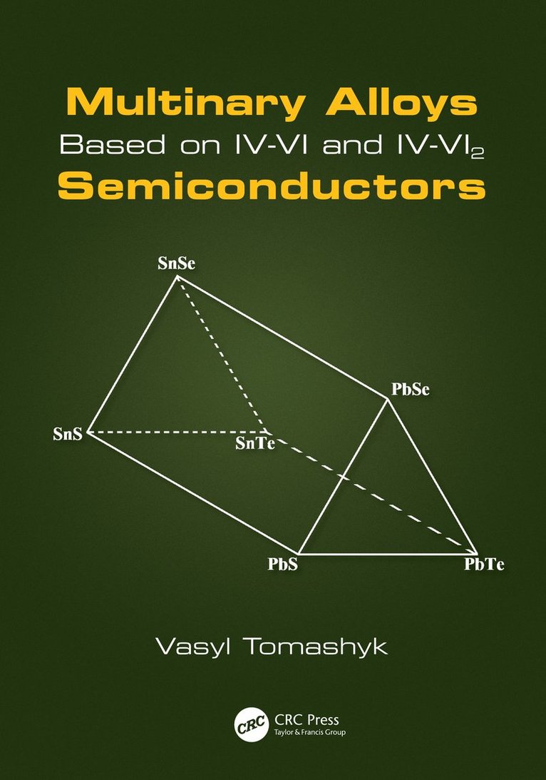 Multinary Alloys Based on IV-VI and IV-VI2 Semiconductors 1