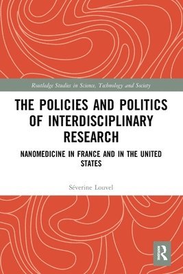 The Policies and Politics of Interdisciplinary Research 1