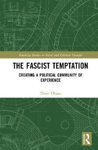 bokomslag The Fascist Temptation