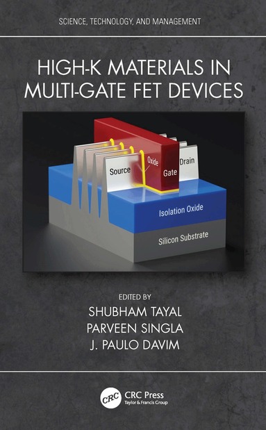Shubham Tayal, Parveen Singla, J. Paulo Davim - High-k Materials in Multi-Gate FET Devices, Inbunden