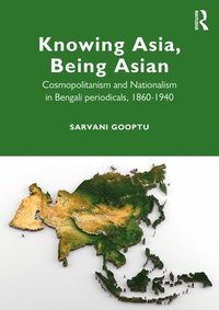 bokomslag Knowing Asia, Being Asian