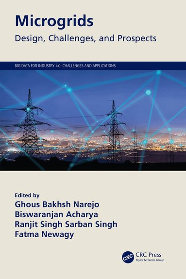 Ghous Bakhsh Narejo, Biswaranjan Acharya, Ranjit Singh Sarban Singh, Fatma Newagy - Microgrids, Häftad
