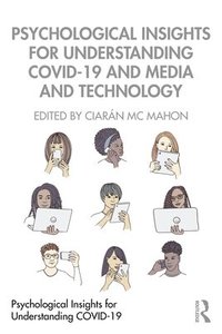bokomslag Psychological Insights for Understanding COVID-19 and Media and Technology