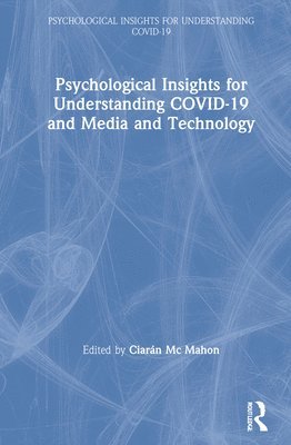 bokomslag Psychological Insights for Understanding COVID-19 and Media and Technology