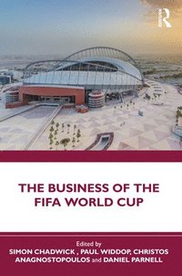bokomslag The Business of the FIFA World Cup