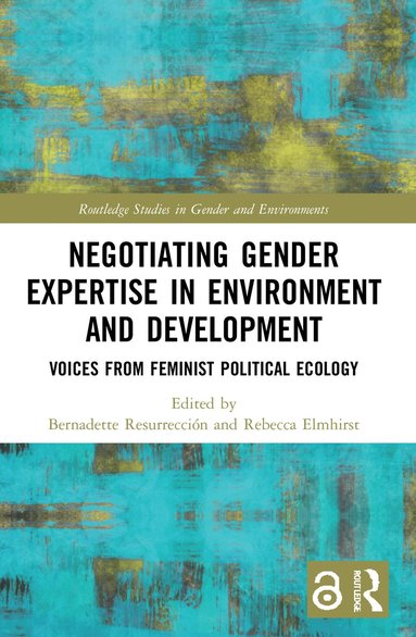 bokomslag Negotiating Gender Expertise in Environment and Development