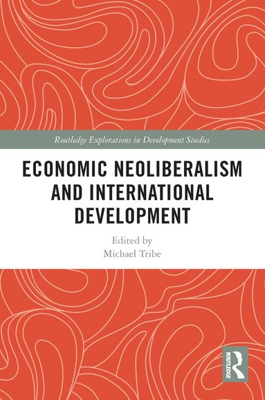 bokomslag Economic Neoliberalism and International Development