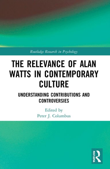 Peter J. Columbus - Relevance of Alan Watts in Contemporary Culture, Häftad
