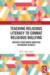 bokomslag Teaching Religious Literacy to Combat Religious Bullying
