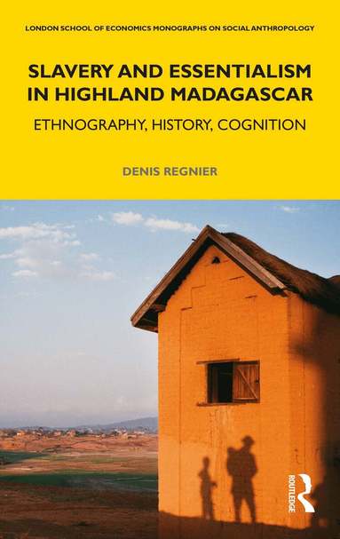 Denis Regnier - Slavery and Essentialism in Highland Madagascar, Häftad