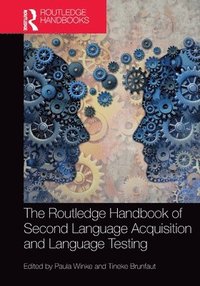 bokomslag The Routledge Handbook of Second Language Acquisition and Language Testing
