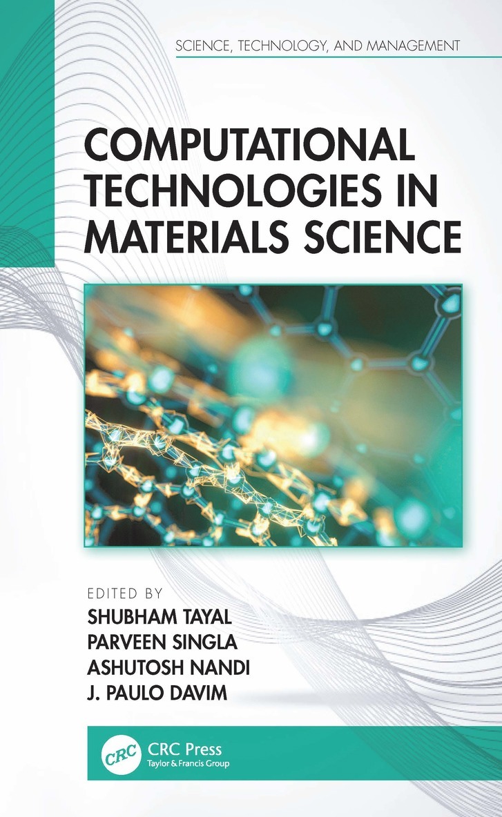 Shubham Tayal, Parveen Singla, Ashutosh Nandi, J. Paulo Davim, India) Tayal, Shubham (University of Petroleum and Energy Studies, Portugal) Davim, J. Paulo (University of Aveiro - Computational Technologies in Materials Science, Inbunden
