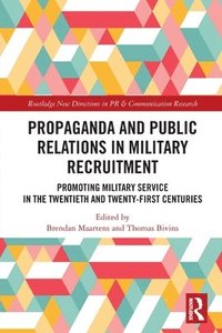 bokomslag Propaganda and Public Relations in Military Recruitment