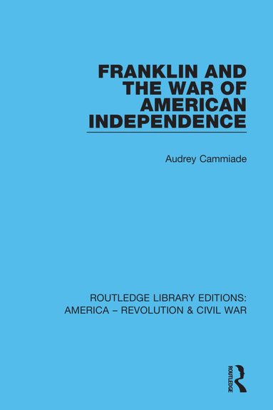 bokomslag Franklin and the War of American Independence