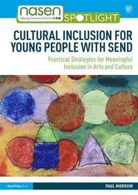 bokomslag Cultural Inclusion for Young People with SEND