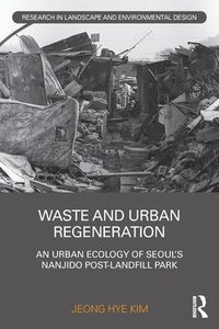 bokomslag Waste and Urban Regeneration