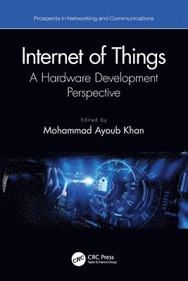 Mohammad Ayoub Khan, Saudi Arabia.) Khan, Mohammad Ayoub (University of Bisha - Internet of Things, Häftad
