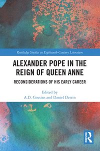 bokomslag Alexander Pope in The Reign of Queen Anne
