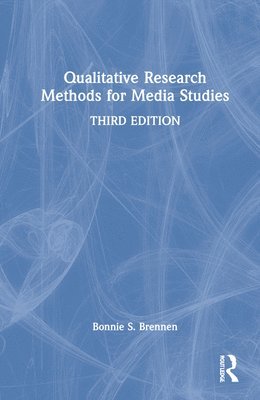 Qualitative Research Methods for Media Studies 1