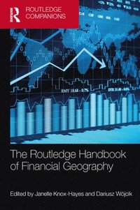 bokomslag The Routledge Handbook of Financial Geography
