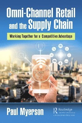 Omni-Channel Retail and the Supply Chain 1