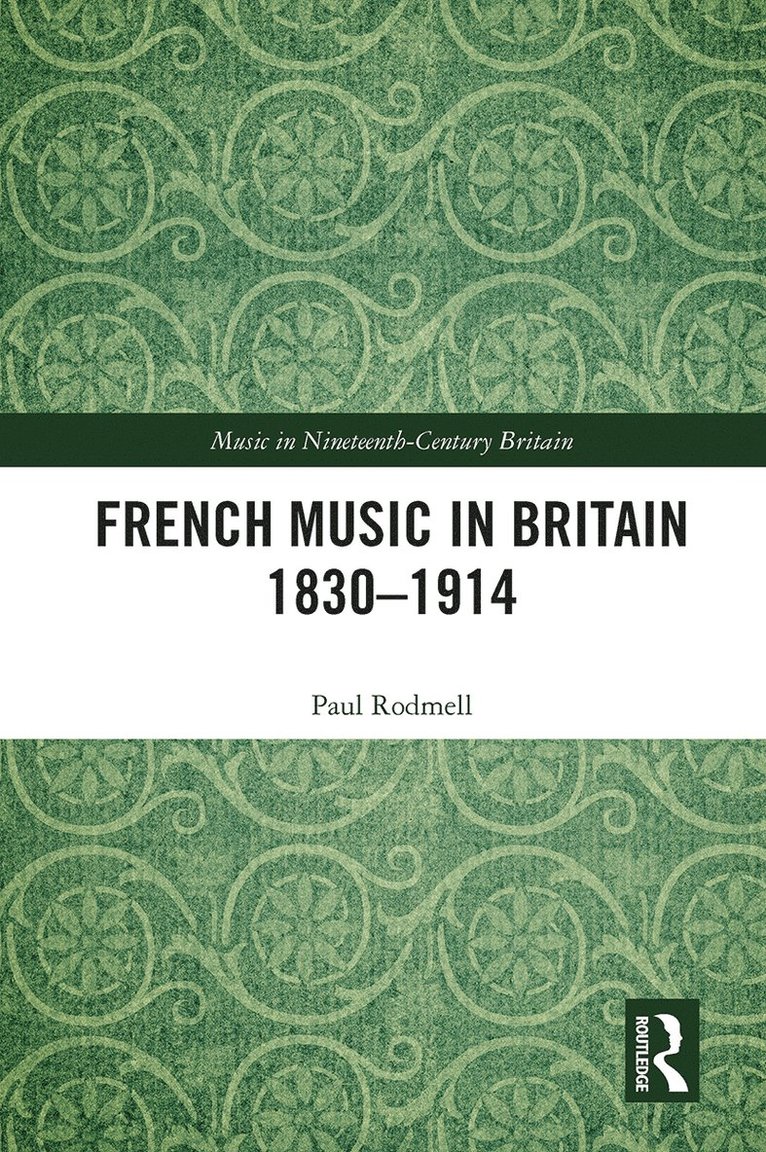 French Music in Britain 1830-1914 1