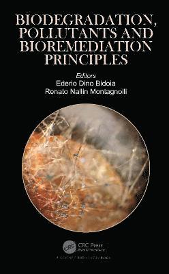 Biodegradation, Pollutants and Bioremediation Principles 1