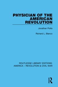 bokomslag Physician of the American Revolution