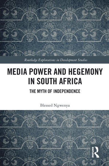 bokomslag Media Power and Hegemony in South Africa