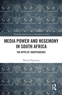 Media Power and Hegemony in South Africa 1