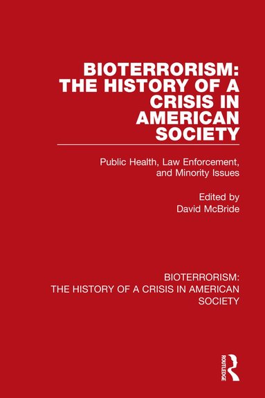 David McBride - Bioterrorism: The History of a Crisis in American Society, Häftad
