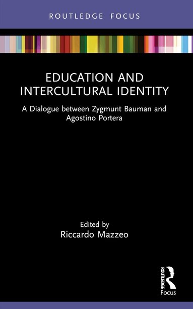 Zygmunt Bauman, Agostino Portera, Riccardo Mazzeo - Education and Intercultural Identity, Häftad