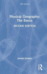 bokomslag Physical Geography: The Basics