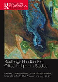 bokomslag Routledge Handbook of Critical Indigenous Studies