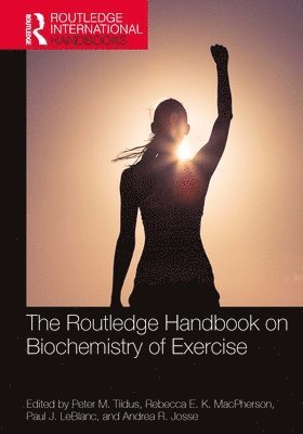 The Routledge Handbook on Biochemistry of Exercise 1