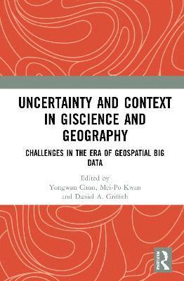 Uncertainty and Context in GIScience and Geography 1