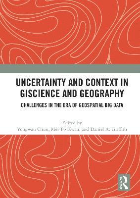 Uncertainty and Context in GIScience and Geography 1