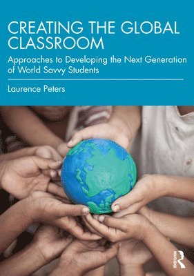 Creating the Global Classroom 1