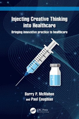 Injecting Creative Thinking into Healthcare 1