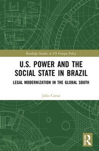 bokomslag U.S. Power and the Social State in Brazil