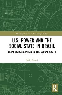 bokomslag U.S. Power and the Social State in Brazil