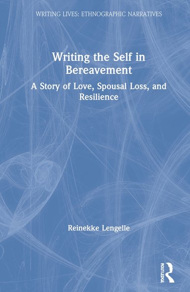 bokomslag Writing the Self in Bereavement