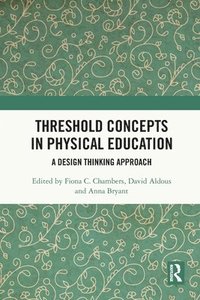 bokomslag Threshold Concepts in Physical Education