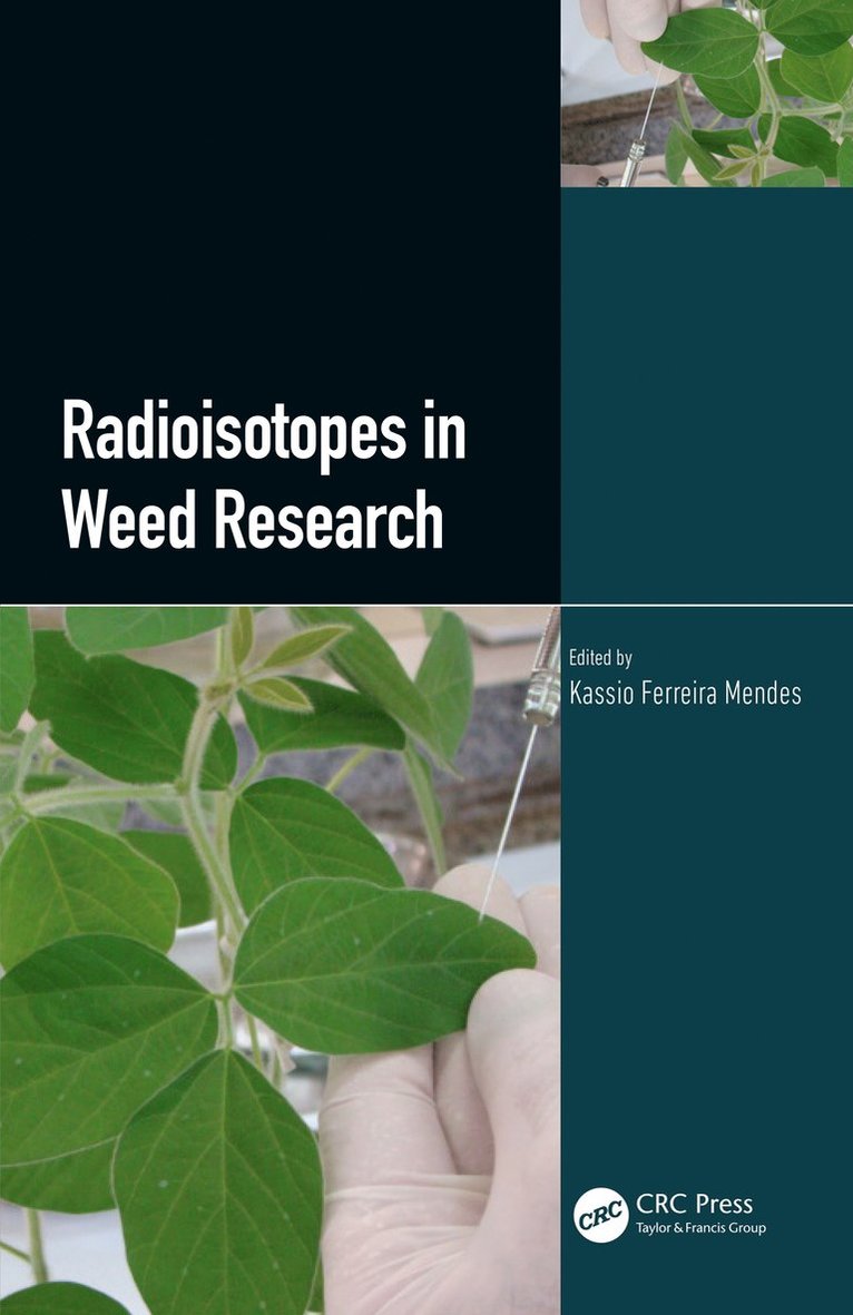 Kassio Mendes - Radioisotopes in Weed Research, Häftad