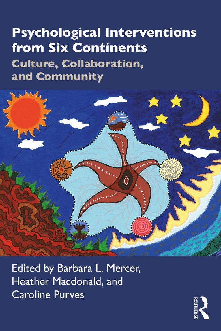 Barbara L. Mercer, Heather Macdonald, Caroline Purves, Heather MacDonald - Psychological Interventions from Six Continents, Häftad