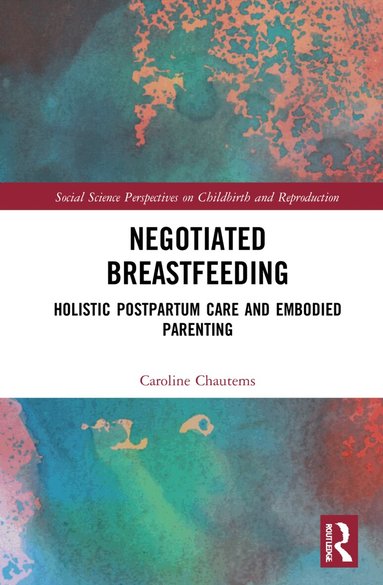 Caroline Chautems - Negotiated Breastfeeding, Häftad